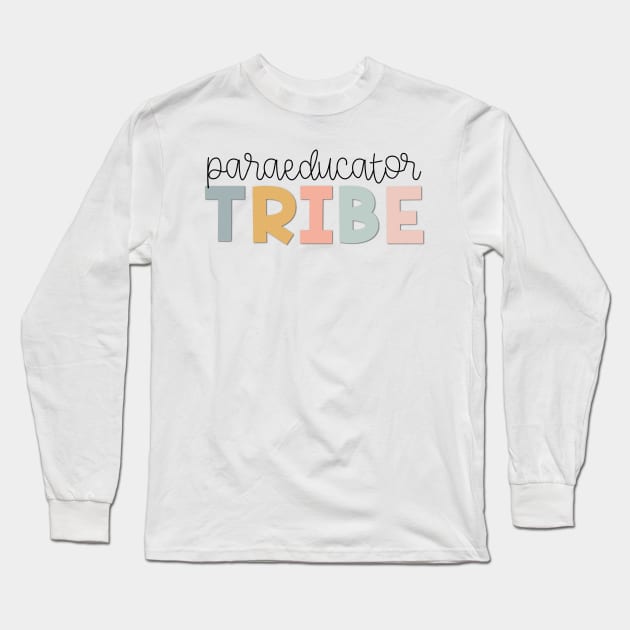 Paraeducator Tribe Muted Pastels Long Sleeve T-Shirt by broadwaygurl18